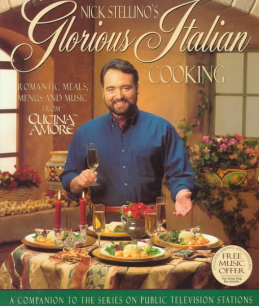 Nick Stellino's Glorious Italian Cooking cover