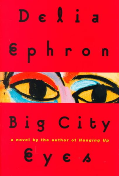 Big City Eyes: A Novel cover