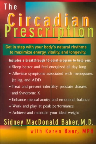 The Circadian Prescription: Get in Step with Your Body's Natural Rhythms cover