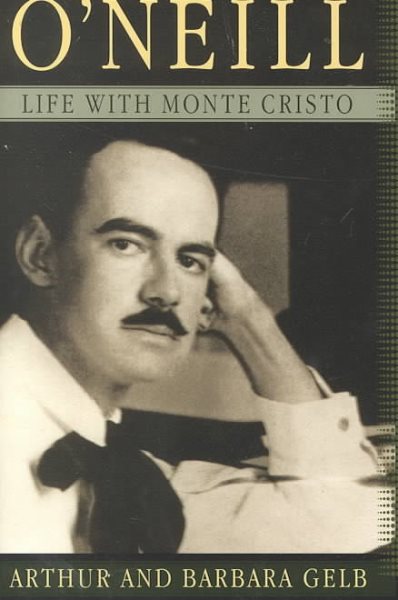 O'Neill: Life with Monte Cristo cover