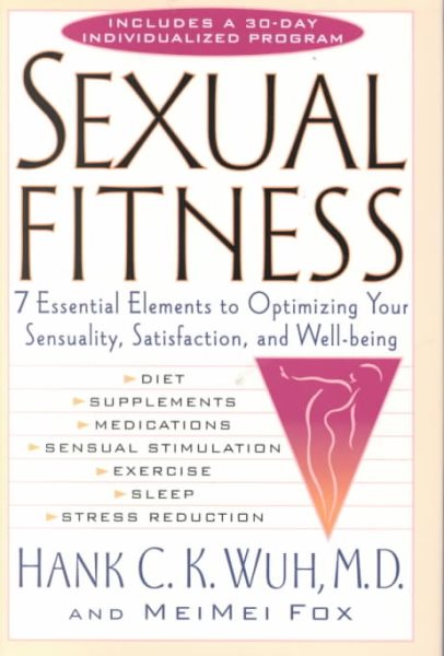 Sexual Fitness: 7 Essential Elements to Optimizing Your Sensuality cover