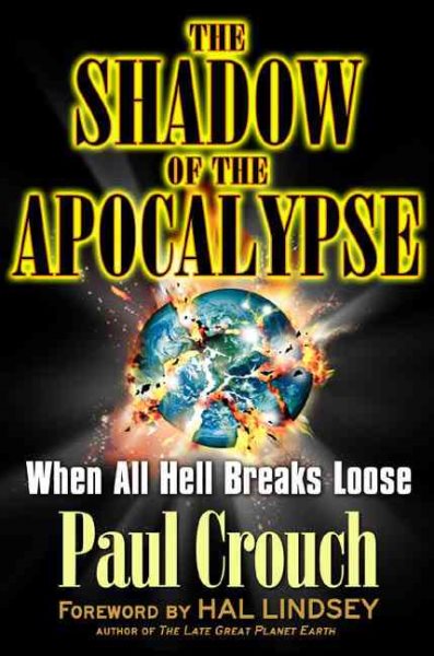 The Shadow of the Apocalypse: When All Hell Breaks Loose cover