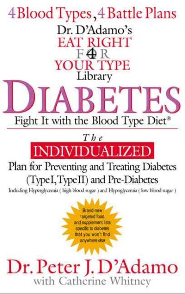 Diabetes: Fight It with the Blood Type Diet (The Eat Right 4 Your Type Library) cover