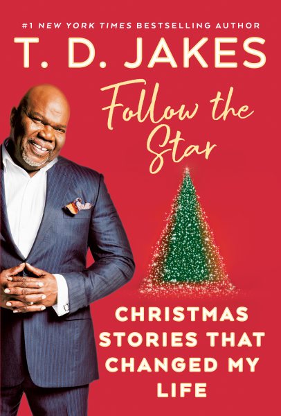 Follow the Star: Christmas Stories That Changed My Life cover
