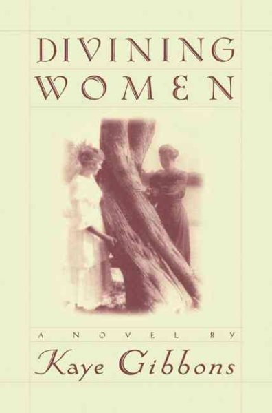 Divining Women (Gibbons, Kaye) cover