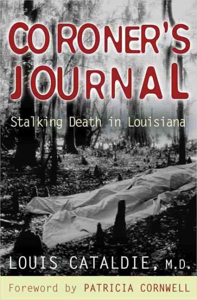 Coroner's Journal: Stalking Death in Louisiana cover