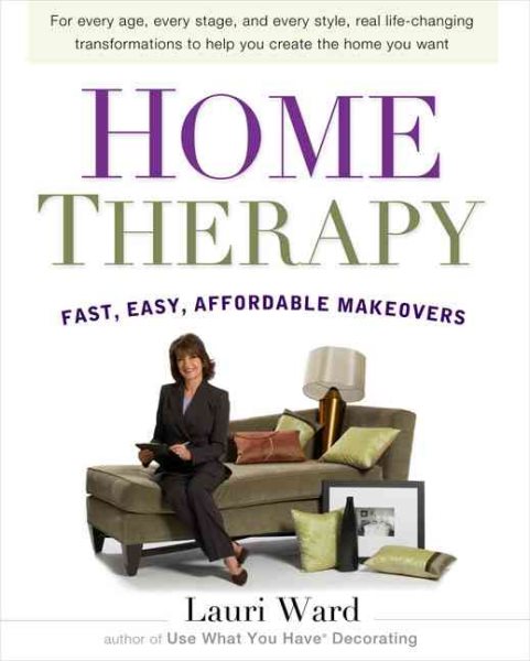Home Therapy: Fast, Easy, Affordable Makeovers cover