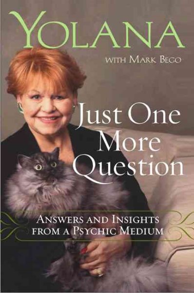 Just One More Question: Answers and Insights from a Psychic Medium cover