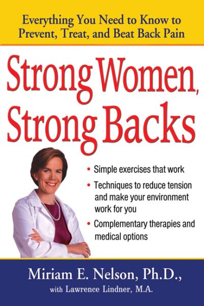 Strong Women, Strong Backs: Everything You Need to Know to Prevent, Treat, and Beat Back Pain cover