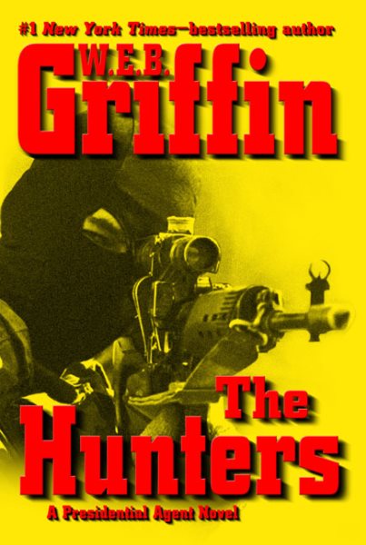 The Hunters (A Presidential Agent Novel) cover