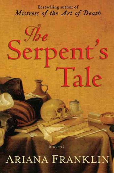 The Serpent's Tale (Mistress of the Art of Death) cover