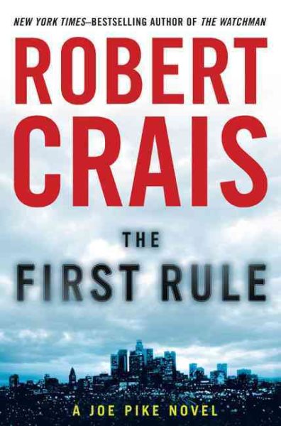The First Rule (A Joe Pike Novel) cover