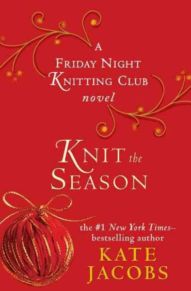 Knit the Season: A Friday Night Knitting Club Novel (Friday Night Knitting Club Novels) cover