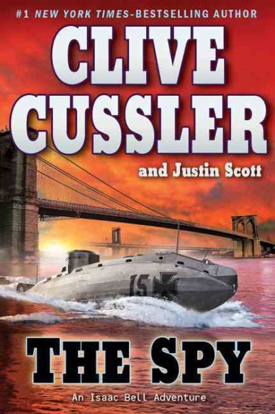 The Spy (An Isaac Bell Adventure) cover