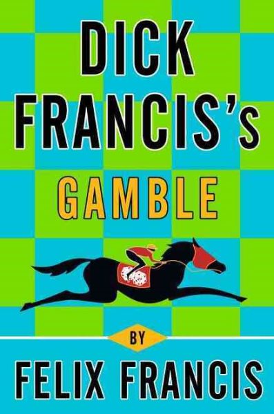 Dick Francis's Gamble cover