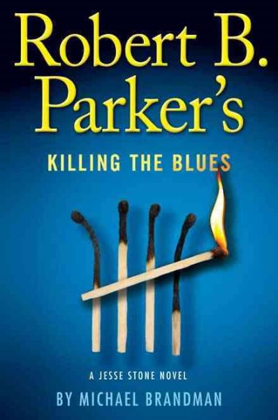 Robert B. Parker's Killing the Blues (A Jesse Stone Novel) cover