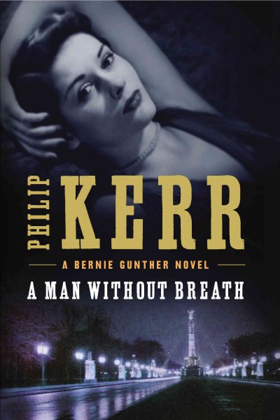 A Man Without Breath (A Bernie Gunther Novel) cover