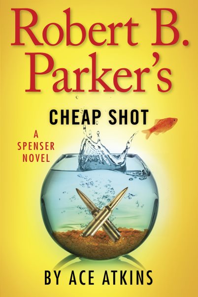 Robert B. Parker's Cheap Shot (Spenser) cover