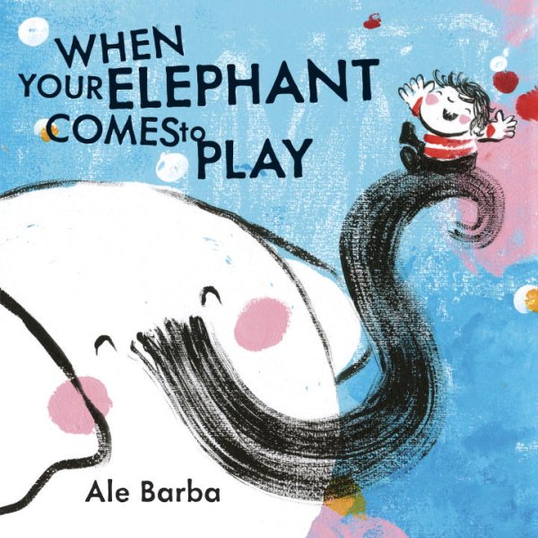 When Your Elephant Comes to Play cover
