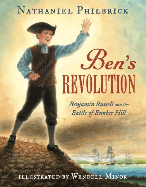 Ben's Revolution: Benjamin Russell and the Battle of Bunker Hill cover