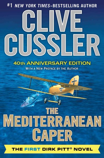 The Mediterranean Caper: The First Dirk Pitt Novel, A 40th Anniversary Edition (Dirk Pitt Adventure) cover