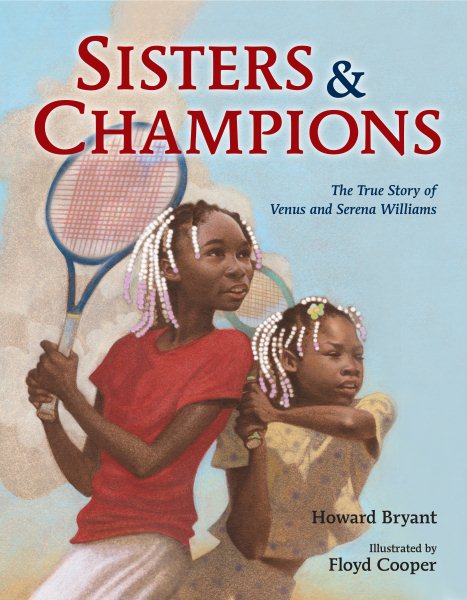 Sisters and Champions: The True Story of Venus and Serena Williams cover