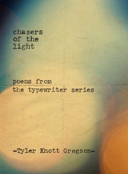 Chasers of the Light: Poems from the Typewriter Series cover