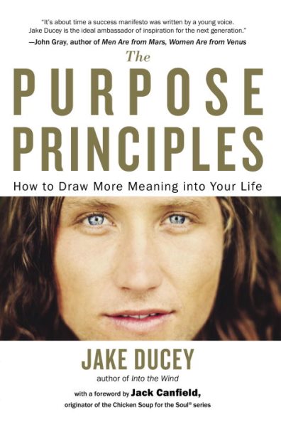The Purpose Principles: How to Draw More Meaning into Your Life cover