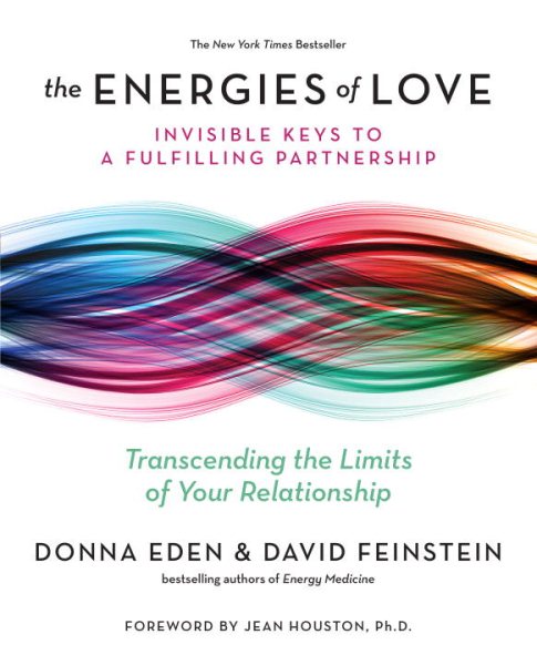 The Energies of Love: Invisible Keys to a Fulfilling Partnership cover