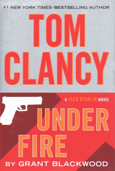 Under Fire (Jack Ryan Jr. Novel) cover
