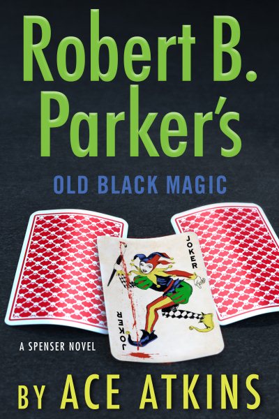 Robert B. Parker's Old Black Magic (Spenser) cover