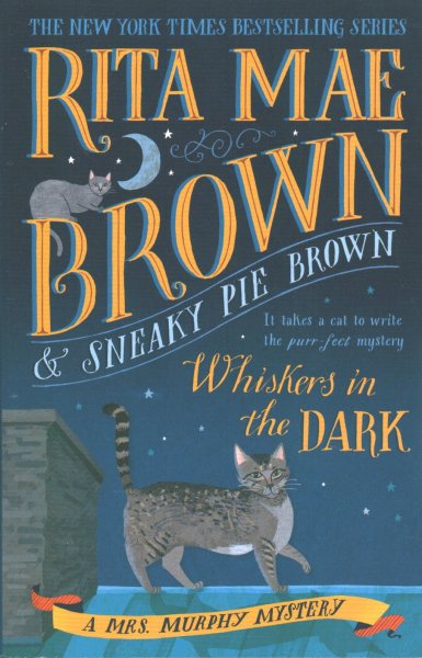 Whiskers in the Dark: A Mrs. Murphy Mystery cover