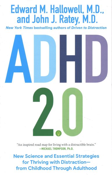 ADHD 2.0: New Science and Essential Strategies for Thriving with Distraction--from Childhood through Adulthood cover