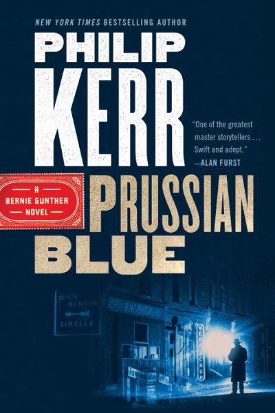 Prussian Blue (A Bernie Gunther Novel) cover