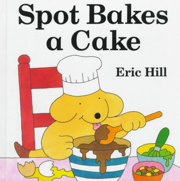 Spot Bakes a Cake cover