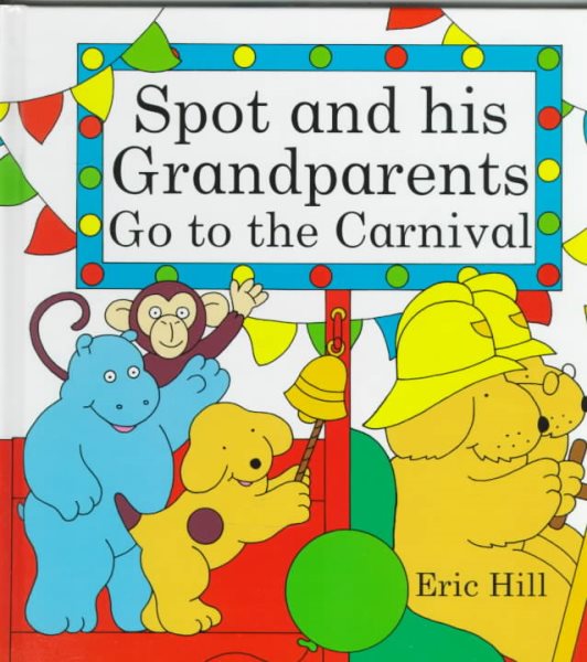 Spot and His Grandparents Go to the Carnival cover