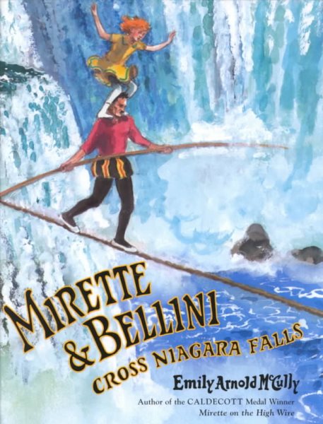 Mirette and Bellini Cross Niagara Falls cover