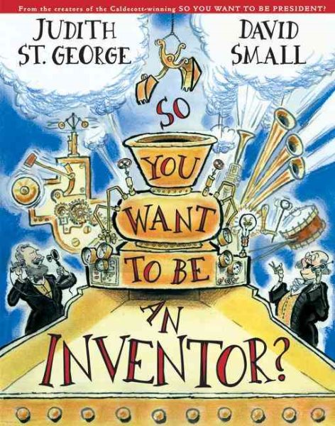 So You Want To Be An Inventor? cover