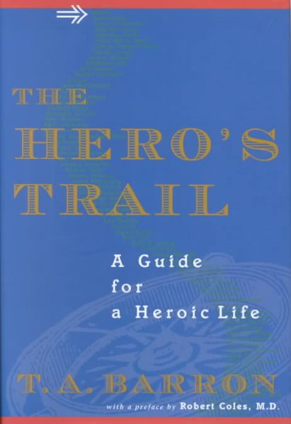 The Hero's Trail: A Guide for a Heroic Life cover