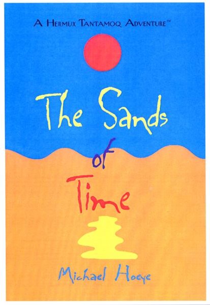The Sands of Time: A Hermux Tantamoq Adventure cover