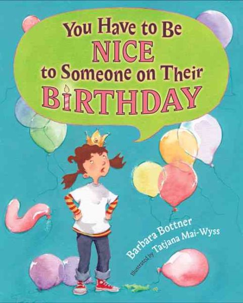 You Have to be Nice to Someone on Their Birthday cover
