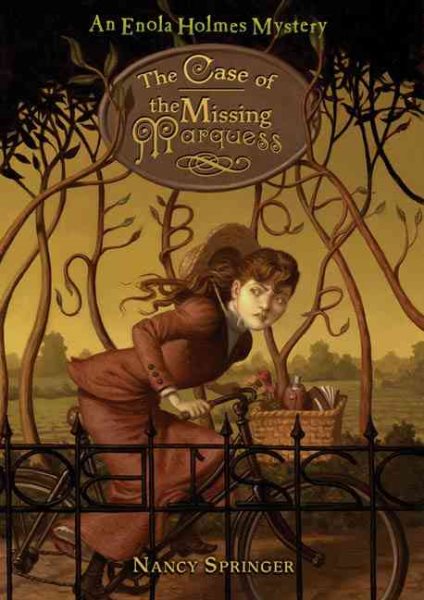 The Case of the Missing Marquess: An Enola Holmes Mystery cover
