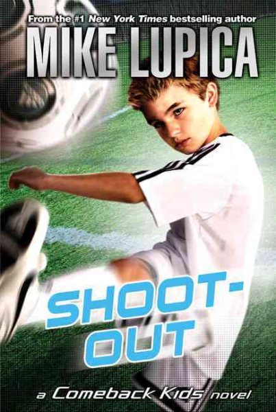 Shoot-Out: Mike Lupica's Comeback Kids cover