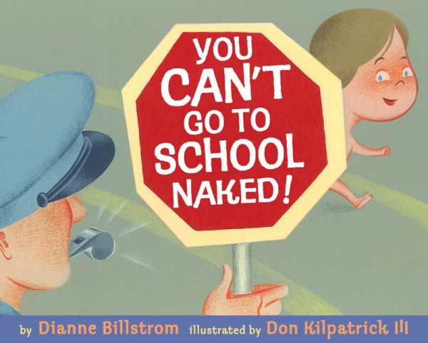 You Can't Go To School Naked! cover