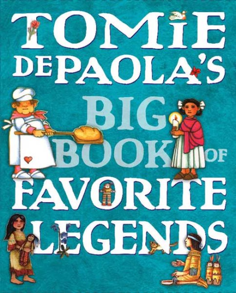 Tomie dePaola's Big Book of Favorite Legends cover