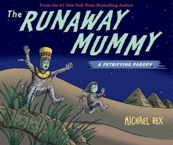 Runaway Mummy: A Petrifying Parody cover