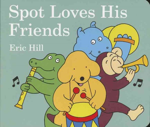 Spot Loves His Friends cover