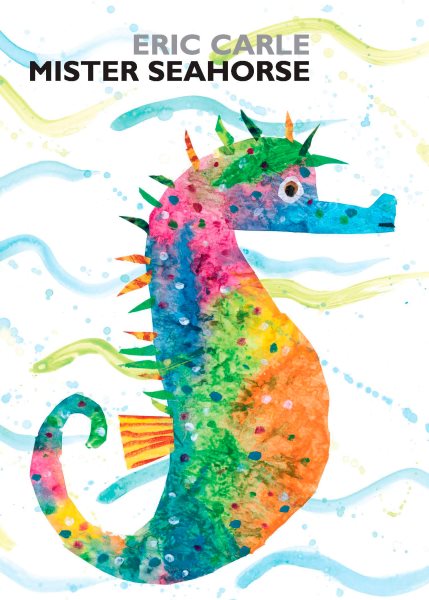 Mister Seahorse: board book (World of Eric Carle) cover