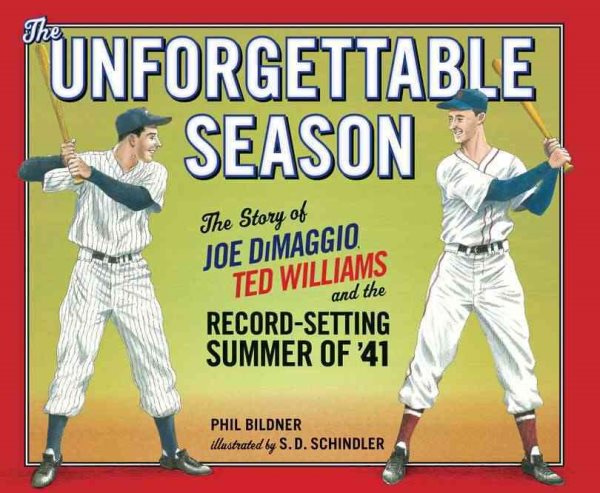 The Unforgettable Season: Joe DiMaggio, Ted Williams and the Record-Setting Summer of1941 cover