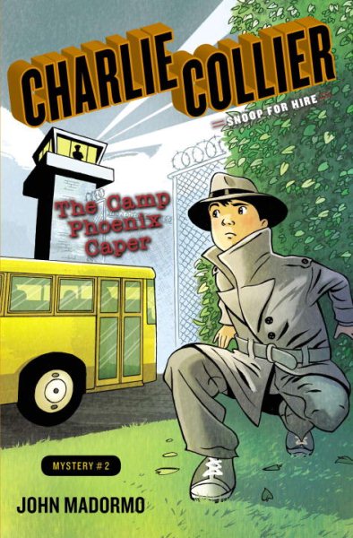 The Camp Phoenix Caper: Book 2 (Charlie Collier, Snoop for Hire) cover